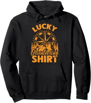 Orienteer Compass Orienteering Hiking Lucky Orienteering Pullover Hoodie