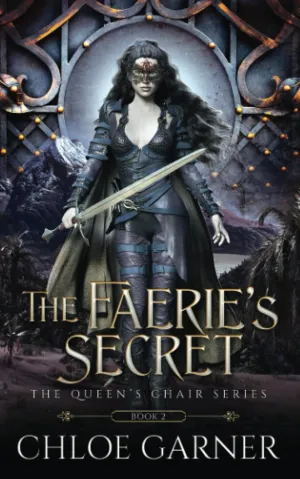 The Faerie's Secret (The Queen's Chair) Paperback  February 22, 2022